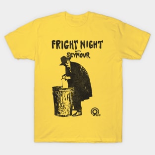 Fright Night with Seymour T-Shirt